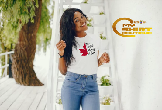 North Strong & Free - Canada Day