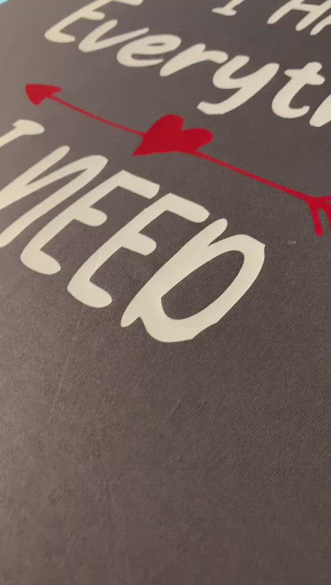 I Have Everything I Need 